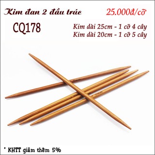 Kim đan 2 đầu trúc cỡ từ 2mm đến 10mm, Kim đan 2 đầu 20cm và 25cm CQ178