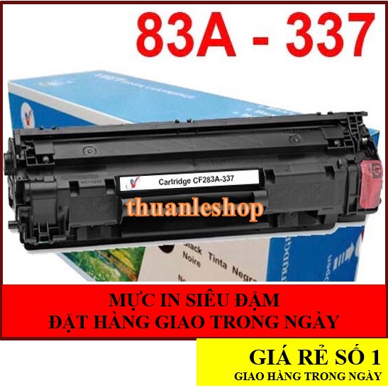 GIAO TRONG NGÀY💥Hộp mực 83A - 337 - HP Pro M127FN, M125A - Canon MF211, MF212W, MF221D, MF217W, 151DW, MF240, MF226DN