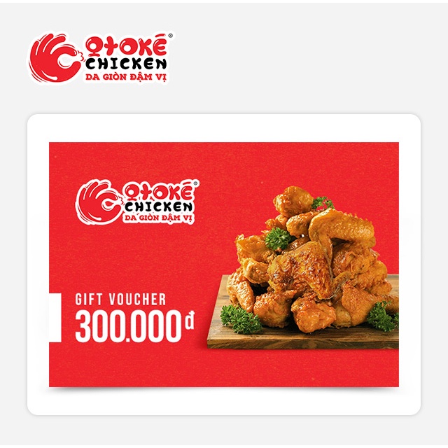 HCM, Đồng Nai [Evoucher] Phiếu quà tặng Otoké Chicken 300k