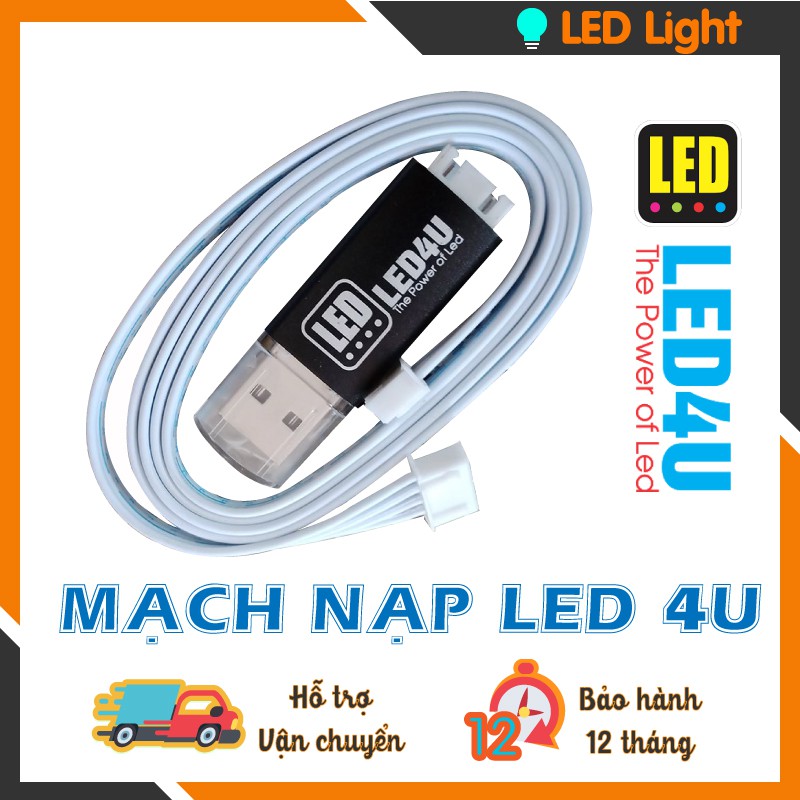 Dây NẠP mạch LED vẫy 4U Chính Hãng