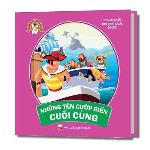 Sách_ Cuộc Phiêu Lưu Của Những Tên Cướp Biển - Những Tên Cướp Biển Cuối Cùng