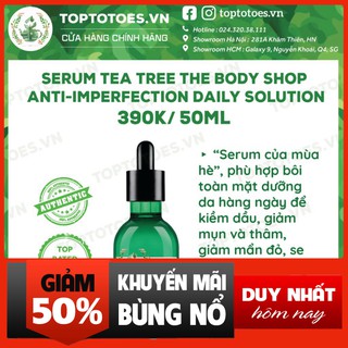 XẢ KHO THANH LÝ Serum The Body Shop Tea Tree Anti-imperfection Daily Solution kiềm dầu, giảm và ngừa mụn, thâm, se lỗ ch