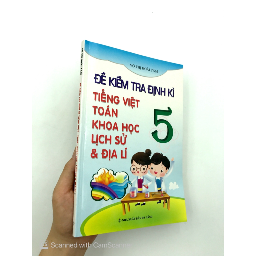 Sách - Đề Kiểm Tra Định Kỳ Tiếng Việt - Toán - Khoa Học - Lịch Sử - Địa Lí 5