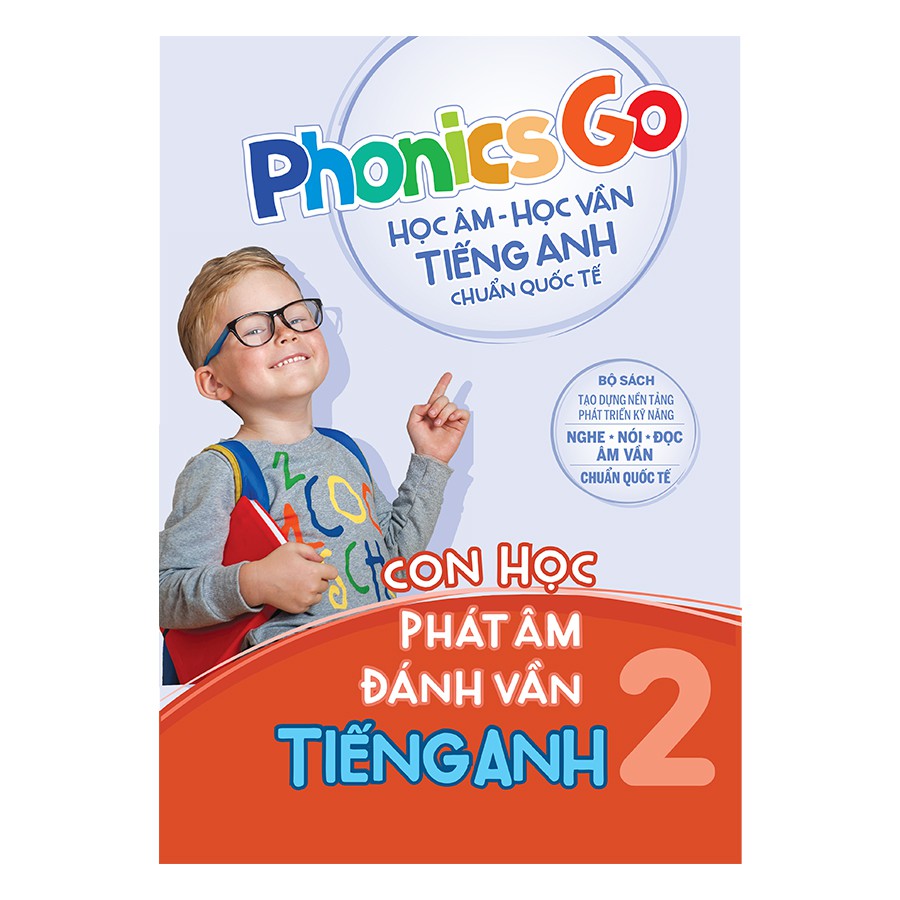 Sách - Phonics go Học âm học vần tiếng Anh chuẩn quốc tế Con học phát âm đánh vần tiếng Anh 2