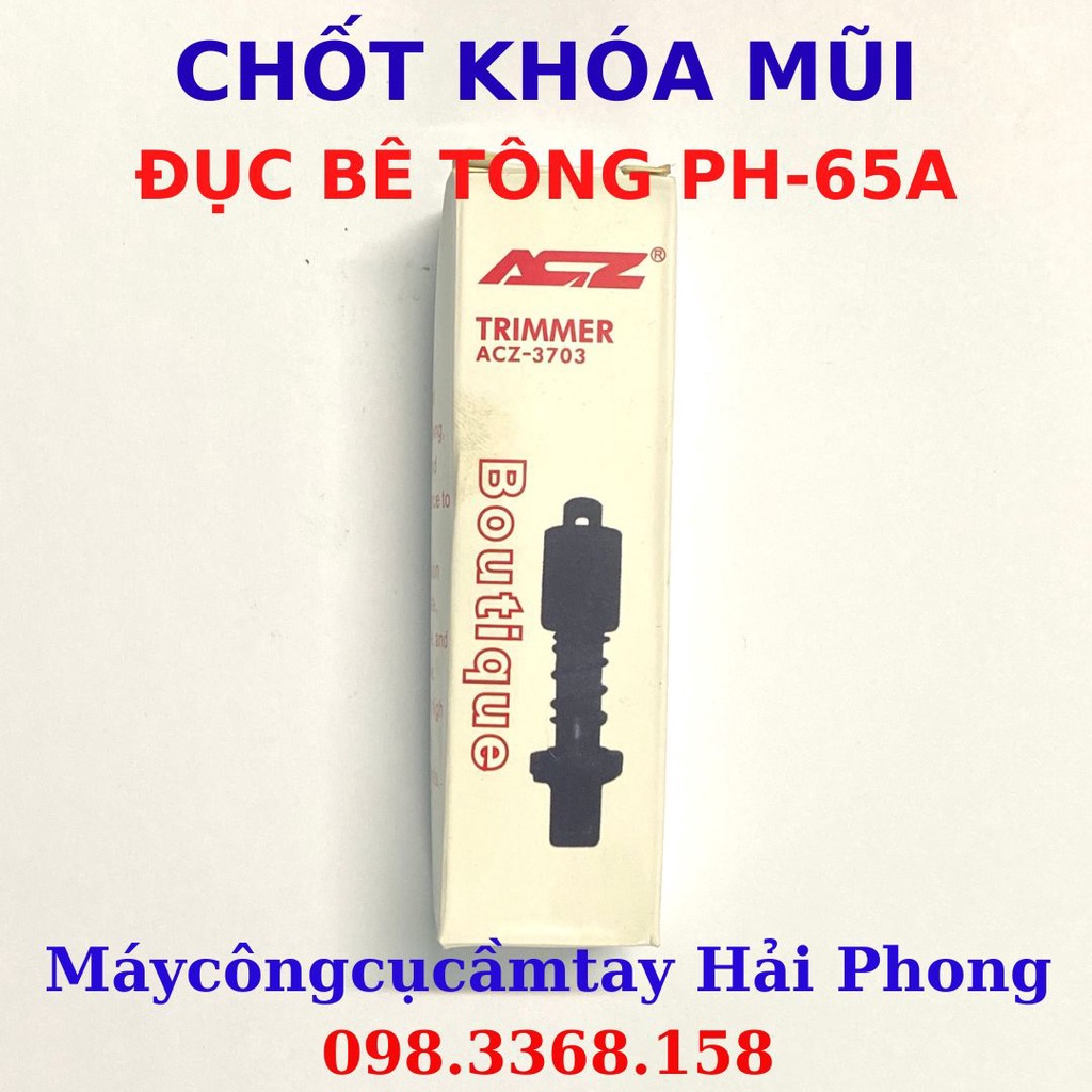 CHỐT KHÓA GIỮ MŨI MÁY ĐỤC BÊ TÔNG PH-65A