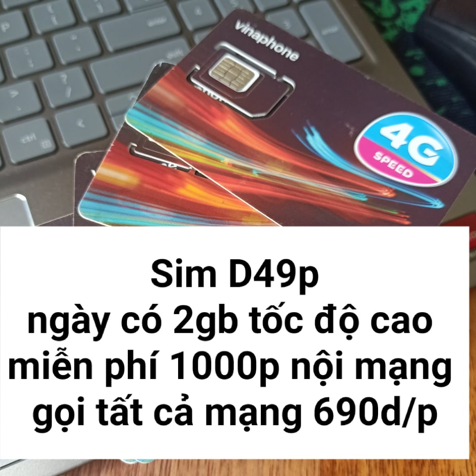 Sim D49p có ngay 2gb tốc độ cao mội ngày miễn phí tháng đầu