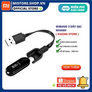 DÂY CÁP SẠC MIBAND 3 - CHÍNH HÃNG XIAOMI