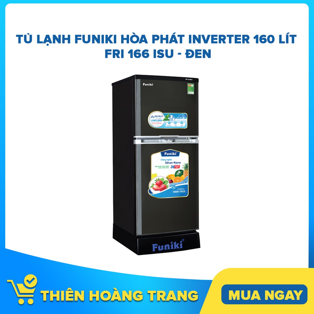 Tủ lạnh Funiki Hòa Phát Inverter 160 lít FRI 166ISU - Đen - Chỉ giao khu vực HCM