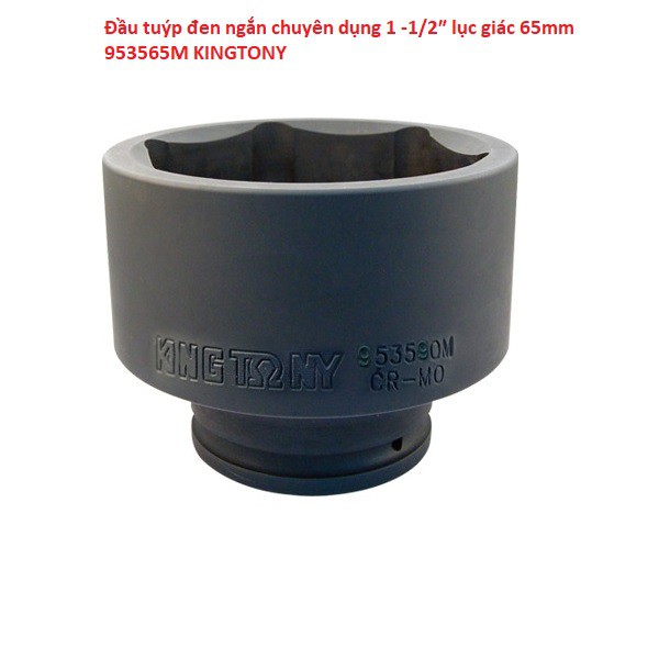 Đầu tuýp đen ngắn chuyên dụng 1 -1/2″ lục giác 65mm 953565M KINGTONY