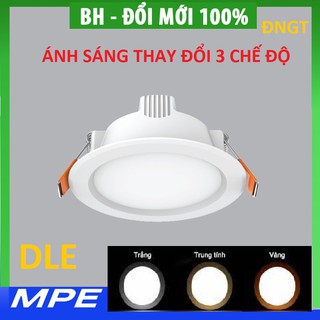 Đèn led mpe tròn âm trần 6w, 9w,12w, 18w, 24w dle ánh sáng 3 chế độ