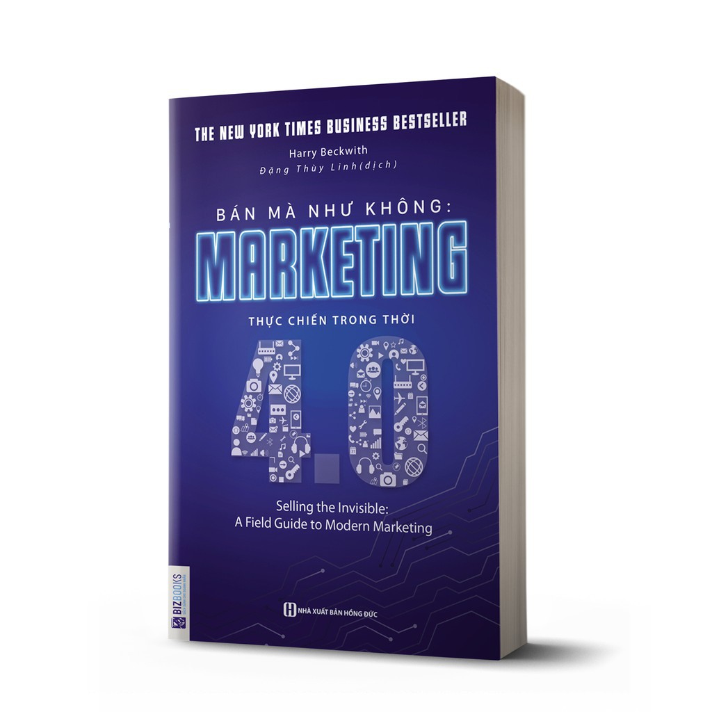 Sách - Bán Mà Như Không: Marketing Thực Chiến Trong Thời 4.0 [BizBooks]