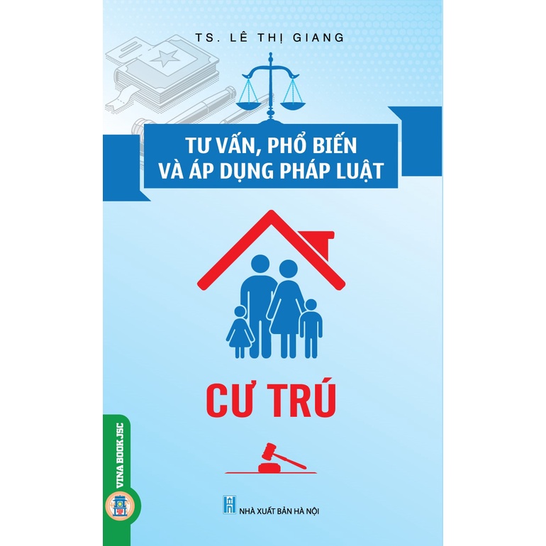 Sách - Tư Vấn, Phổ Biến Và Áp Dụng Pháp Luật: Cư Trú