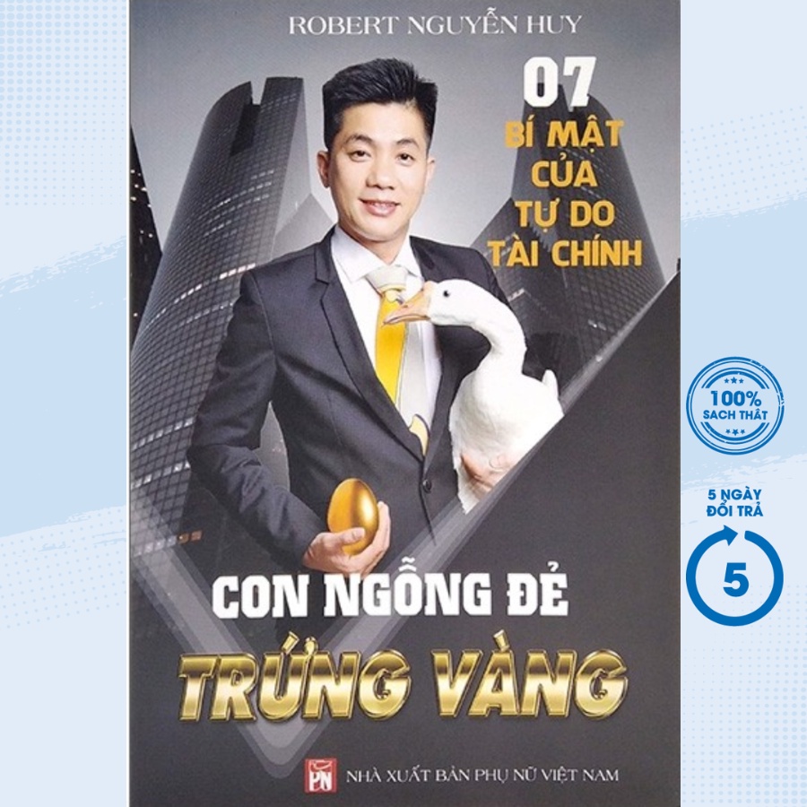 Sách - 7 Bí Mật Của Tự Do Tài Chính - Con Ngỗng Đẻ Trứng Vàng - PNU