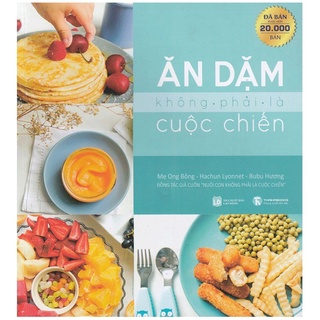 🤹 siêu giảm giá - ăn dặm không phải là cuộc chiến - bản màu đẹp