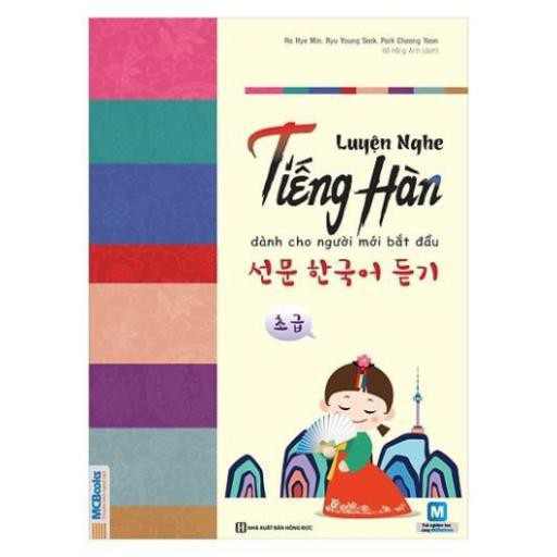 Sách - Luyện Nghe Tiếng Hàn Dành Cho Người Mới Bắt Đầu [MCBOOKS]