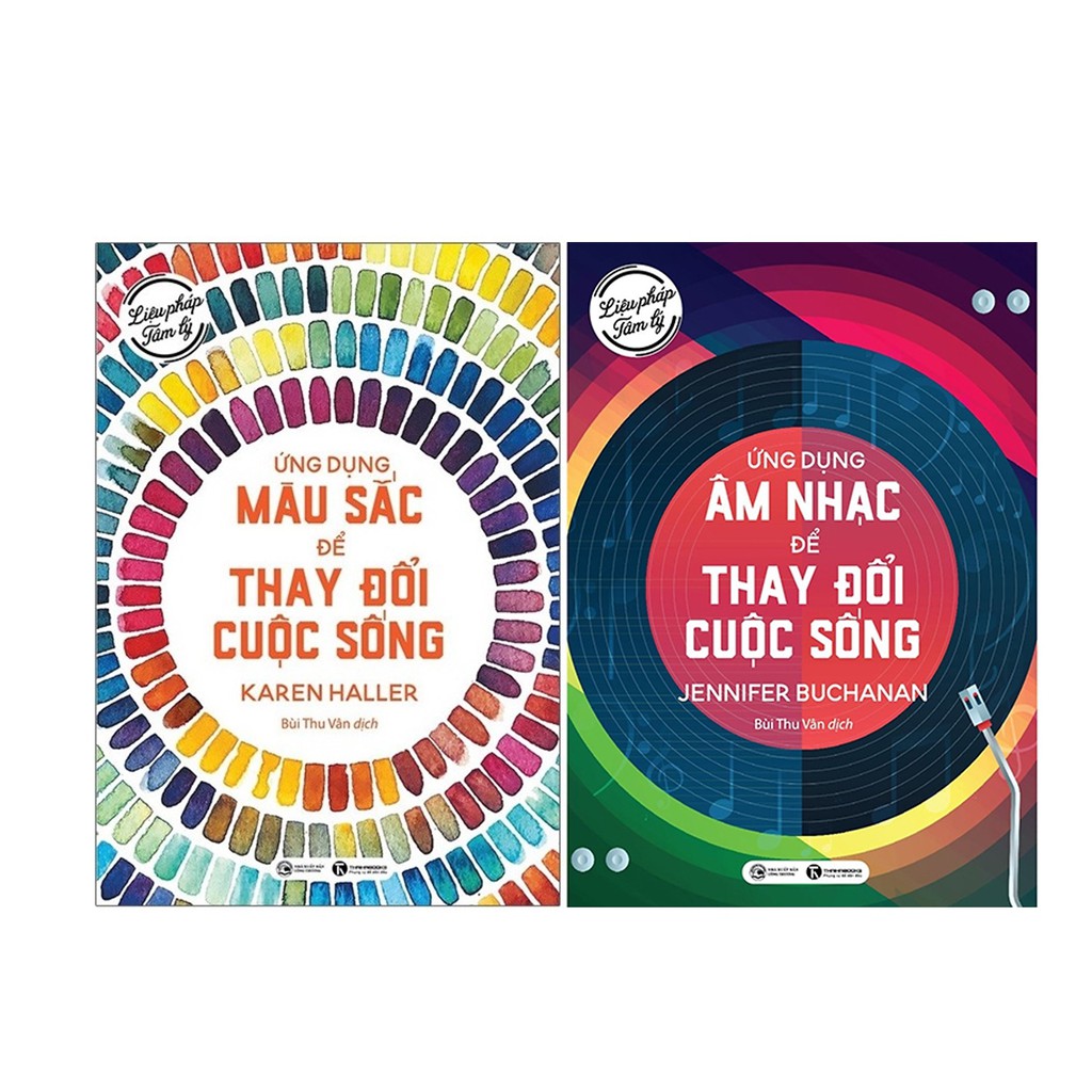 Sách - Combo Liệu Pháp Tâm Lý: Ứng dụng màu sắc thay đổi cuộc sống + Ứng dụng âm nhạc để thay đổi cuộc sống (Bộ 2 cuốn)