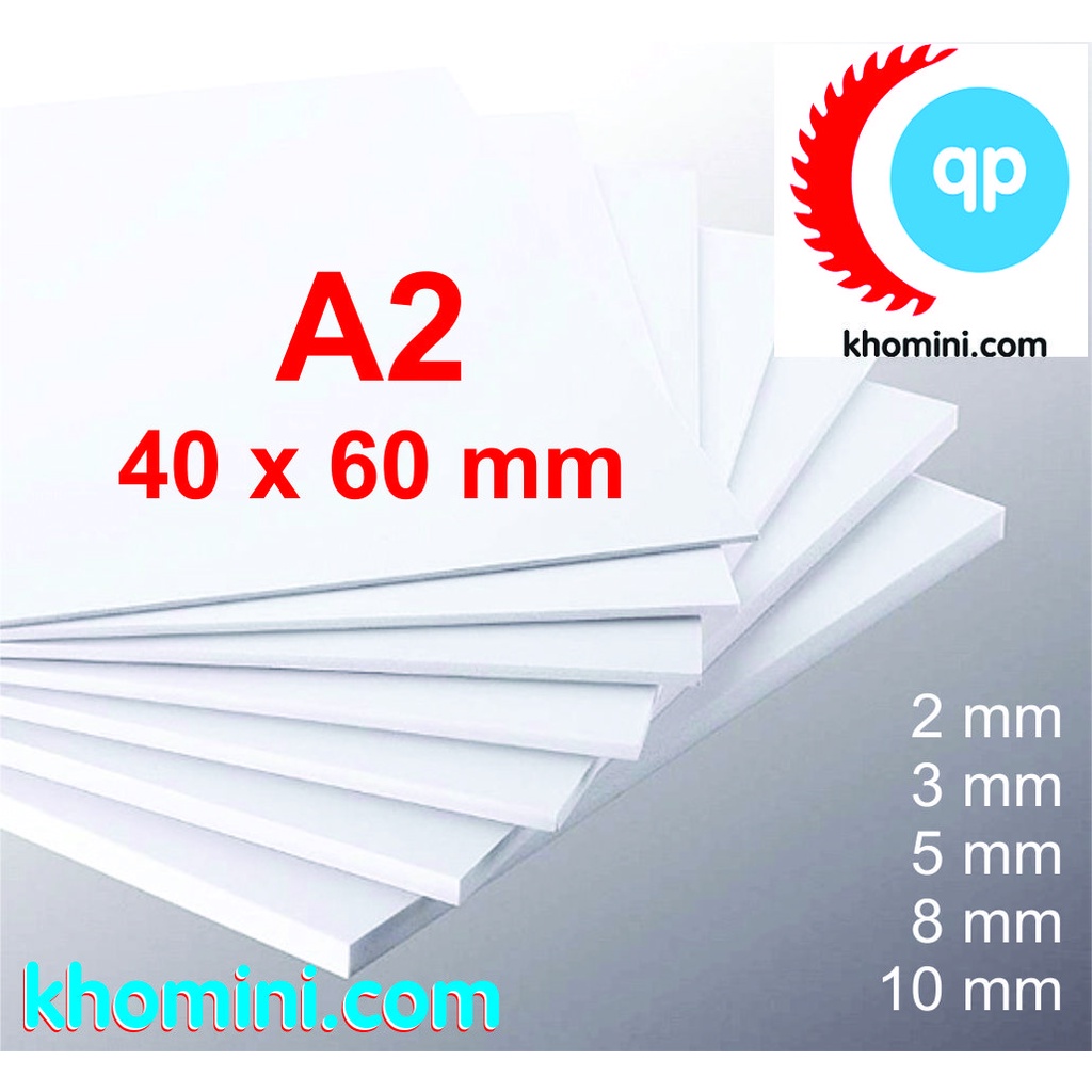 Tấm Fomex A2 - PVC Foam - 40x60cm, Dày - 2, 3, 5, 8, 10mm - Bìa làm Nội thất, mô hình Hanmade, Kiến trúc, Tàu thuyền