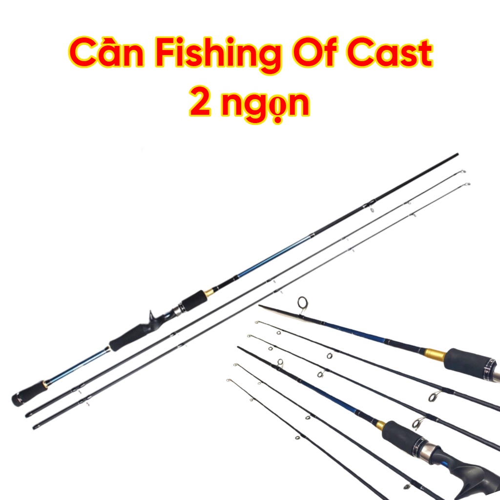 Cần Lure Fishing Of Cast 2 ngọn