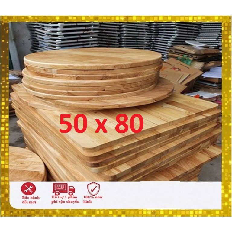 ﹍▫☽(Giá Tại Xưởng) Mặt bàn gỗ cao su 50 x 80cm đã sơn lót,phủ bóng bề và bo góc cạnh