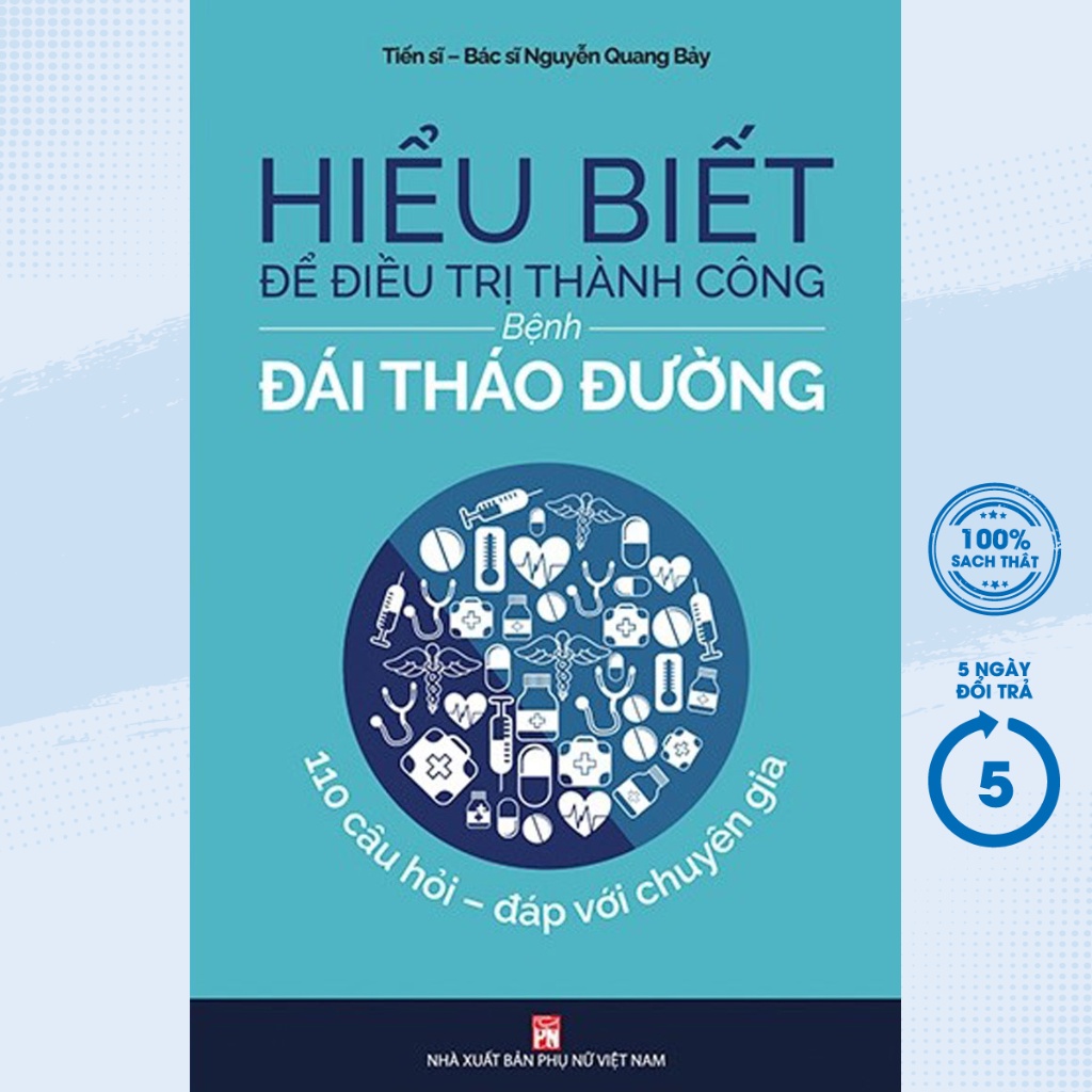 Sách - Hiểu Biết Để Điều Trị Thành Công Bệnh Đái Tháo Đường - PNU