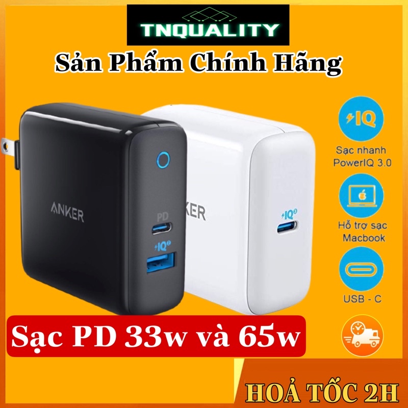 HOẢ TỐC -Củ sạc nhanh 33w New-Cốc PD Anker 65w Chính hãng - Sạc nhanh cho ip và androi