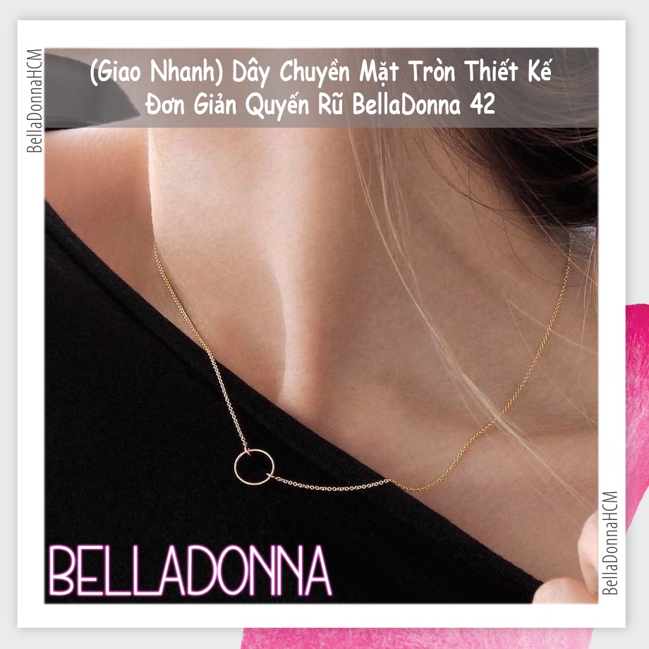 (Giao Nhanh) Dây Chuyền Mặt Tròn Thiết Kế Đơn Giản Quyến Rũ BellaDonna 42