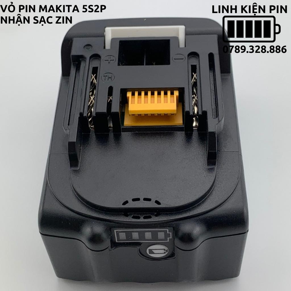 Vỏ mạch Makita 5S 18V, mạch báo pin Led ngang, nhận sạc zin, có tem đáy