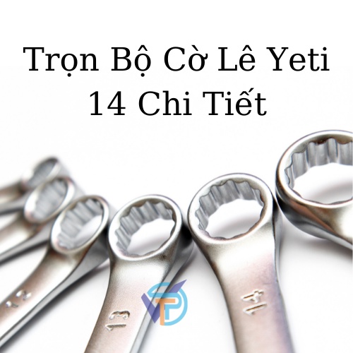 Trọn Bộ Cờ Lê Yeti 14 Chi Tiết Loại Lớn 10-32mm | Chìa khóa miệng 8-24 Yeti (Chính Hãng)
