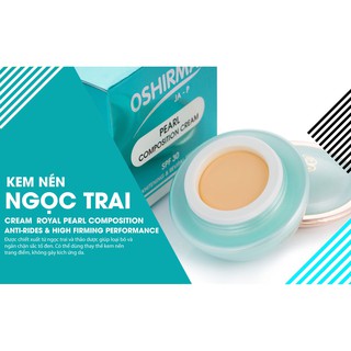 KEM NÉN NGỌC TRAI HOÀNG GIA OSHIRMA 30G