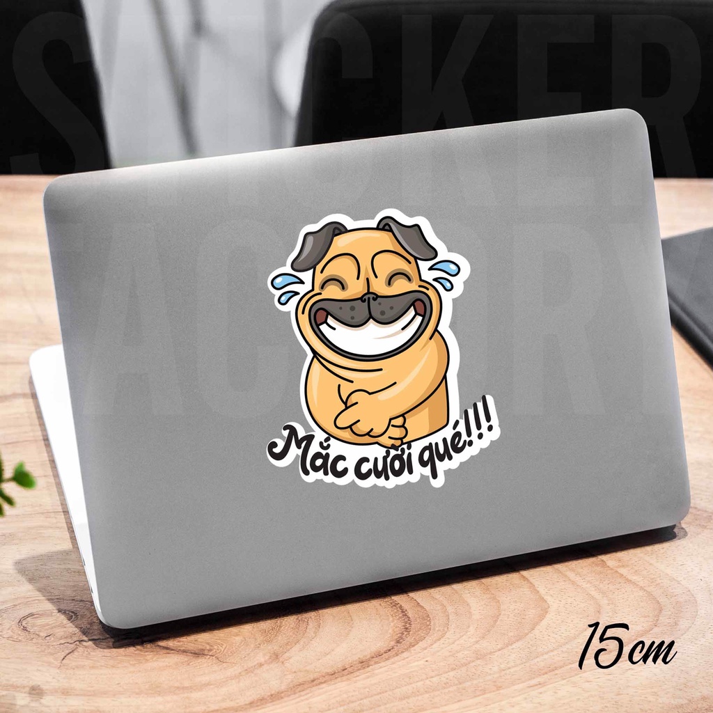 MẮC CƯỜI QUÉ!!! DOG - DIECUT STICKER