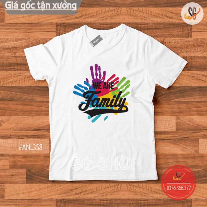 Áo thun hội nhóm unisex nam nữ gia đình WE ARE FAMILY phông màu trắng thun cotton mềm mịn ANL358 | SG