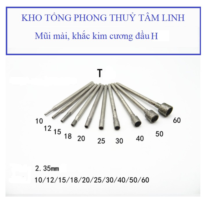 Mũi mài kim cương chạm khác ngọc điêu khắc đá tạo lỗ tròn loại T hàng cao cấp| Kho tổng phong thủy tâm linh