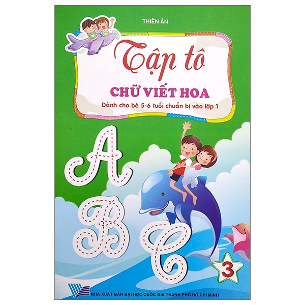 Sách Tập Tô Chữ Viết Hoa Dành Cho Bé 5-6 Tuổi Chuẩn Bị Vào Lớp 1