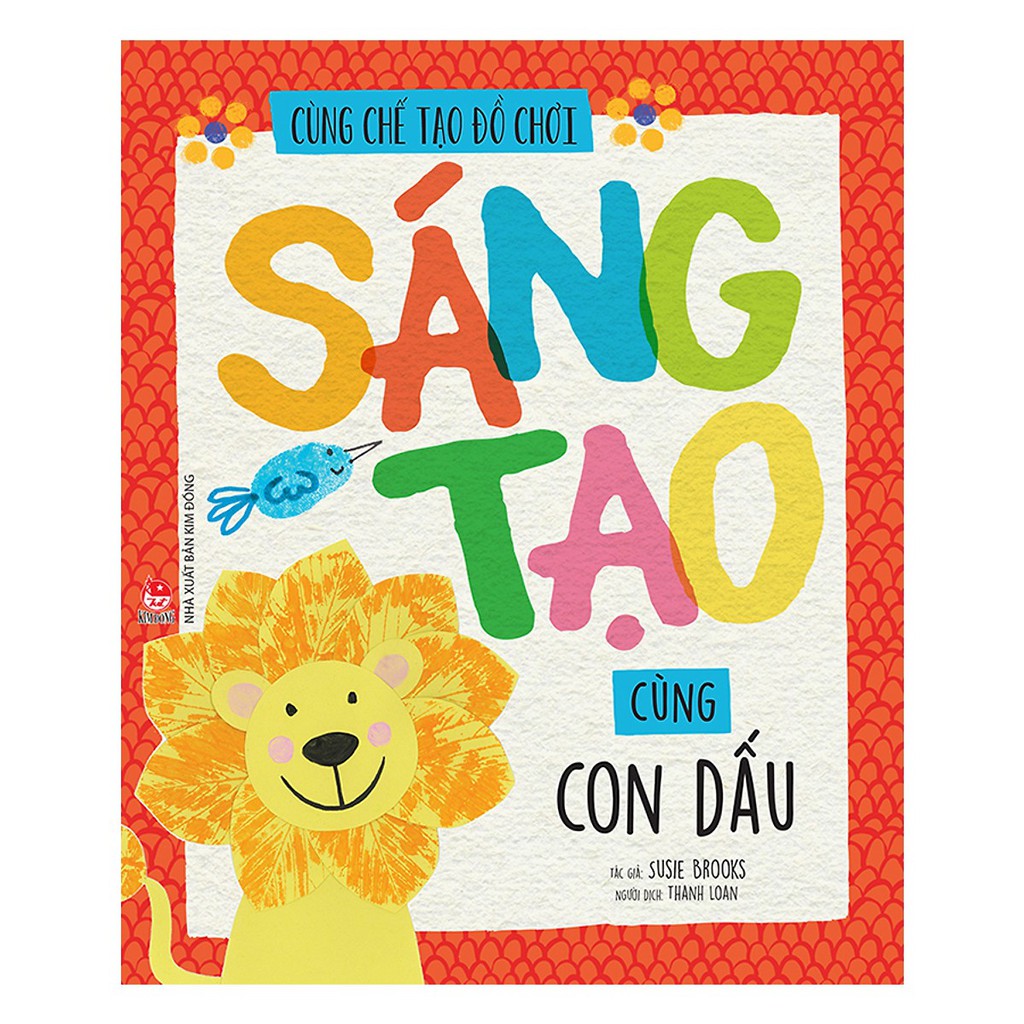 Sách - Cùng Chế Tạo Đồ Chơi: Sáng Tạo Cùng Con Dấu