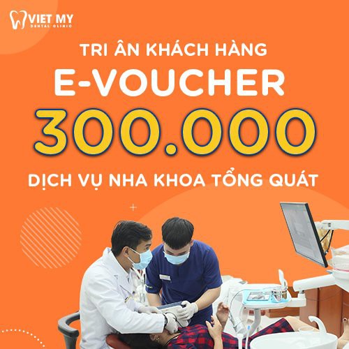 HCM [E-Voucher] Nha khoa tổng quát trị giá 300K tại Nha Khoa Việt Mỹ