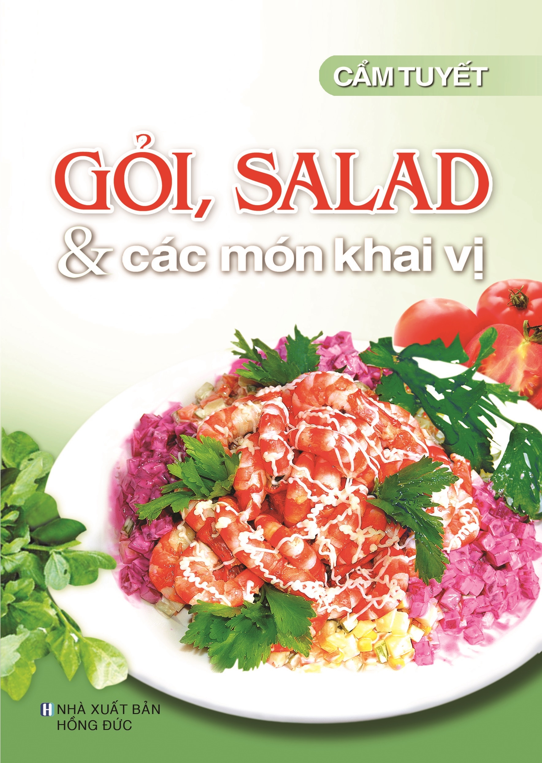 Sách - Bộ Sách Gỏi Salad Các Món Khai Vị + Các Món Giải Khát Ăn Chơi + Kỹ Thuật Chế Biến Bún, Mì, Cháo, Phở (Bộ 3 Cuốn)