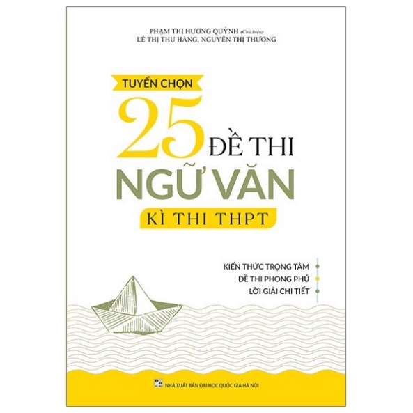 [Mã LT50 giảm 50k đơn 250k] [TIEMSACHTO] Sách - Tuyển chọn 25 Đề Thi Ngữ Văn Kì Thi THPT (SM-0276)