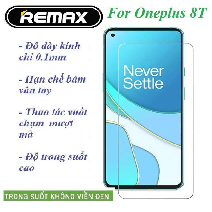 Kính Cường Lực OnePlus 8T / Oneplus 9  - Trong Suốt Hãng Remax (tặng keo chống hở viền)