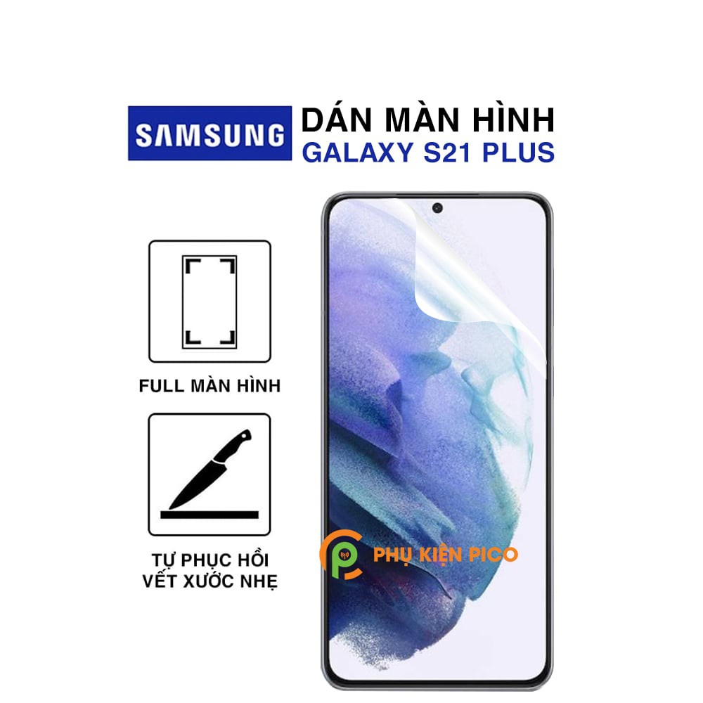 Dán màn hình Samsung S21 Plus full màn dẻo trong suốt PPF tự phục hồi vết xước - Dán dẻo Samsung Galaxy S21 Plus