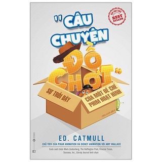 Sách - Câu Chuyện Đồ Chơi - Sự Trỗi Dậy Của Một Đế Chế Phim Hoạt Hình (Tái Bản Từ Cuốn Vương Quốc Sáng Tạo)