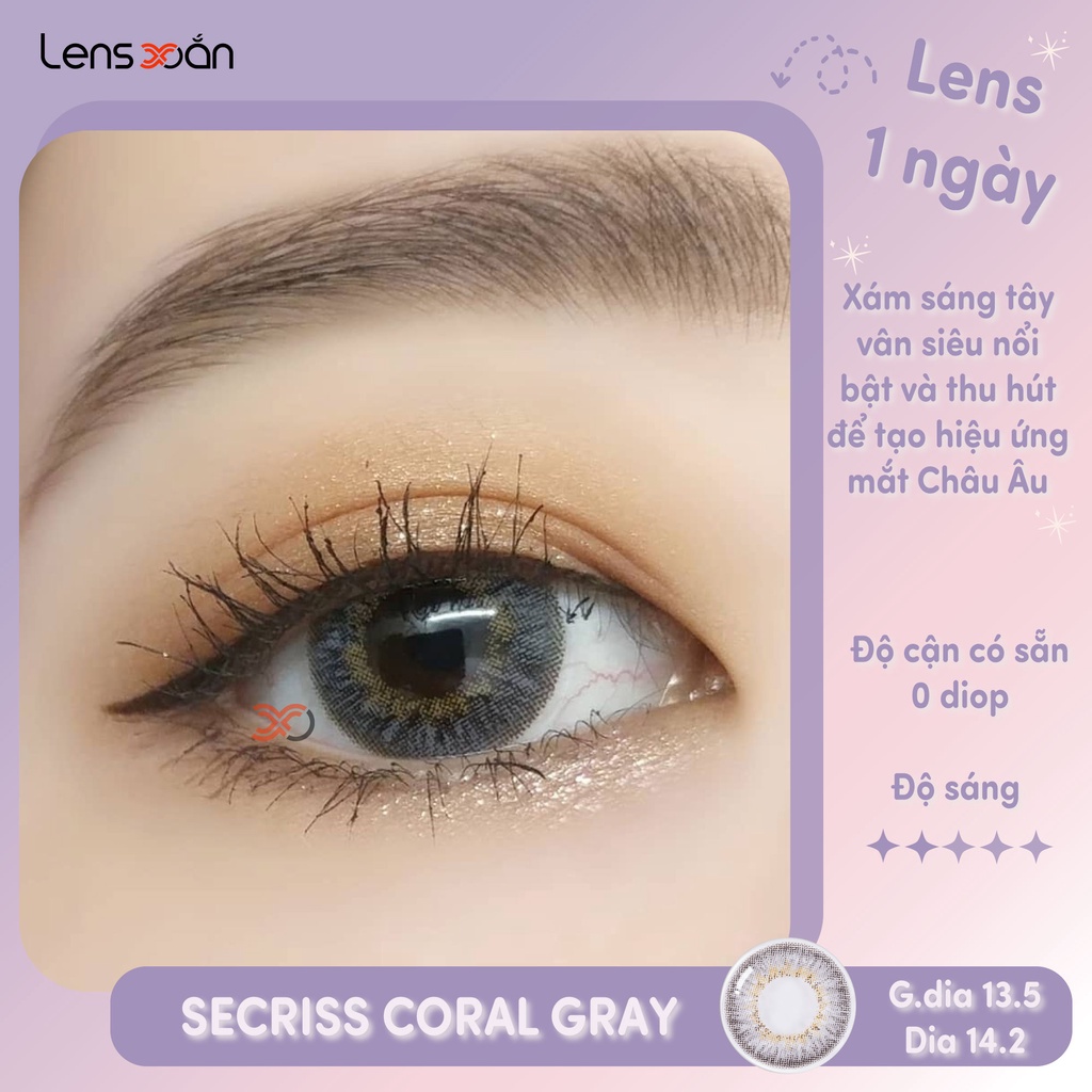 KÍNH ÁP TRÒNG 1 NGÀY SECRISS CORAL GRAY CỦA OLENS: LENS 1 DAY XÁM TÂY GIÃN NHẸ | LENS XOẮN