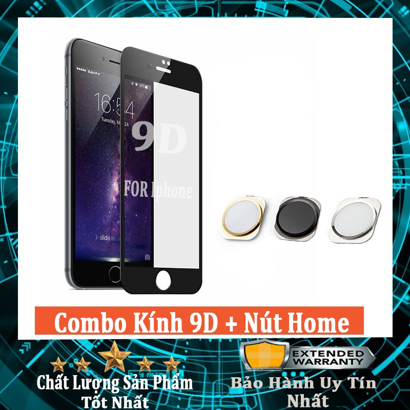 Combo siêu chất mua kính 9D tặng kèm nút home cho Iphone.