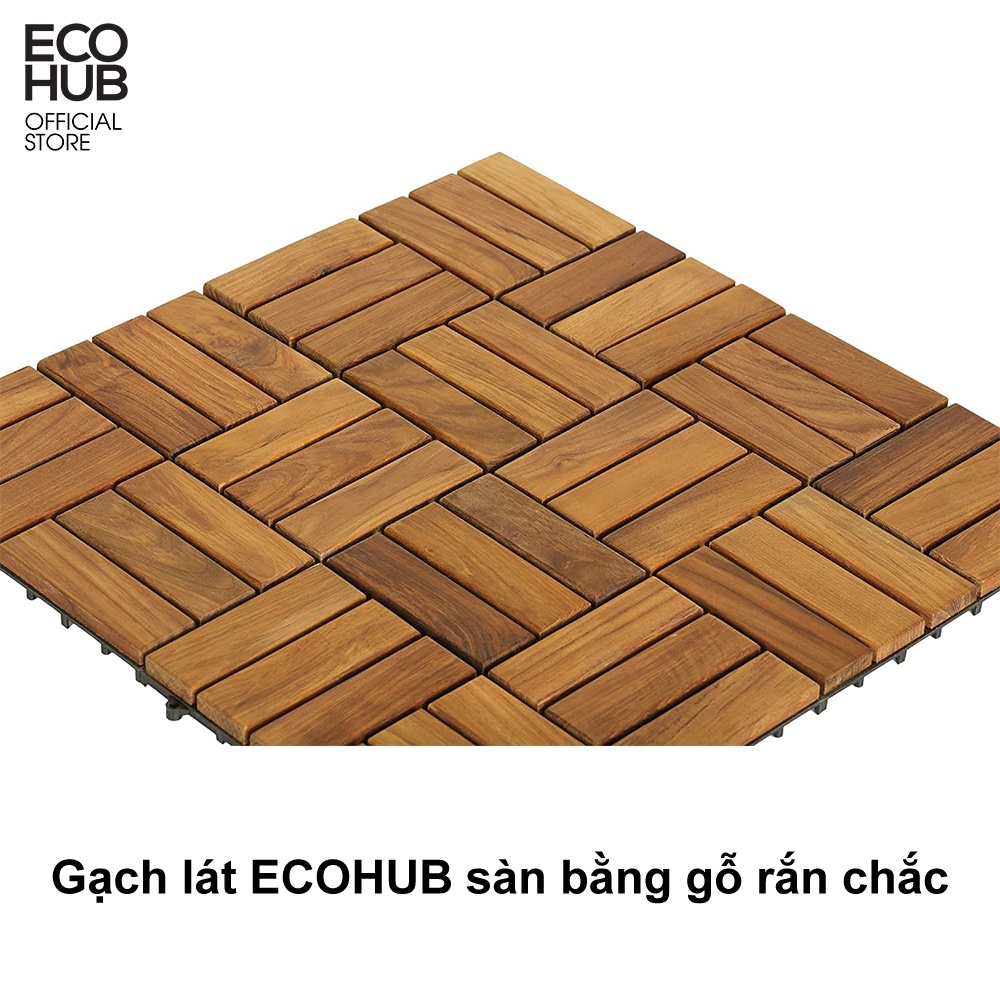 Gạch lát sàn, vỉ lát sàn ECOHUB bằng gỗ rắn chắc, Vỉ sàn gỗ ban công, sân vườn