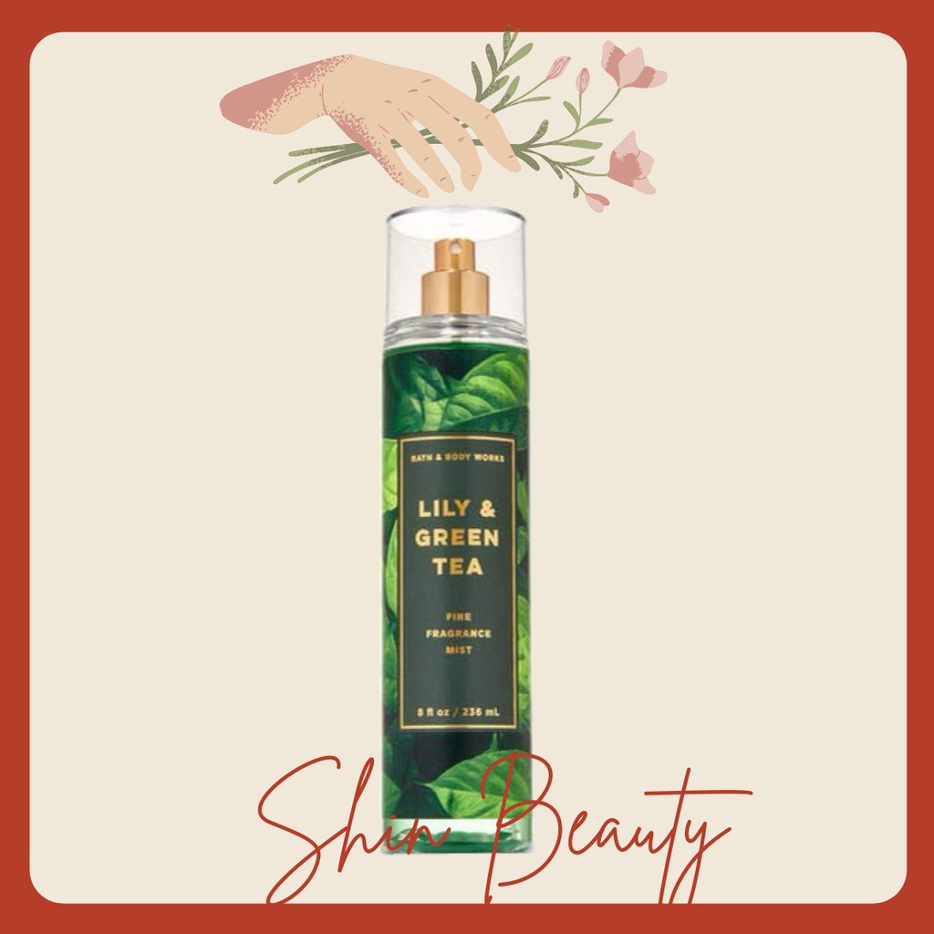 Xịt Thơm Toàn Thân Lưu Hương Mịn Da Bath &amp; Body Works - Lily &amp; Green Tea