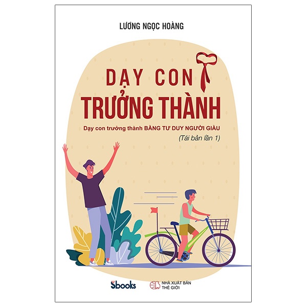Sách - Dạy Con Trưởng Thành - Dạy Con Trưởng Thành Bằng Tư Duy Người Giàu