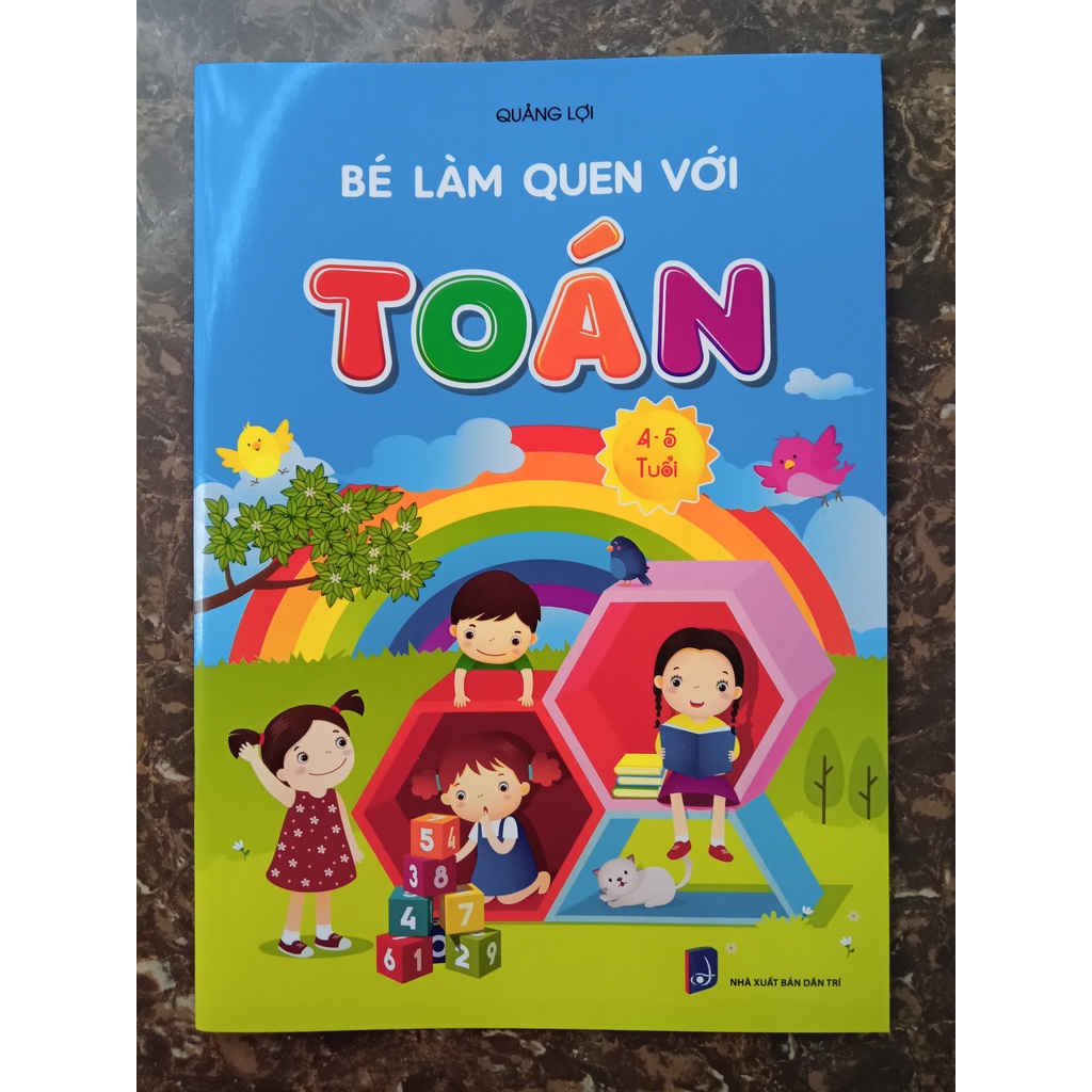 Sách Bé Tập Làm Quen Với Toán 4 5 Tuổi