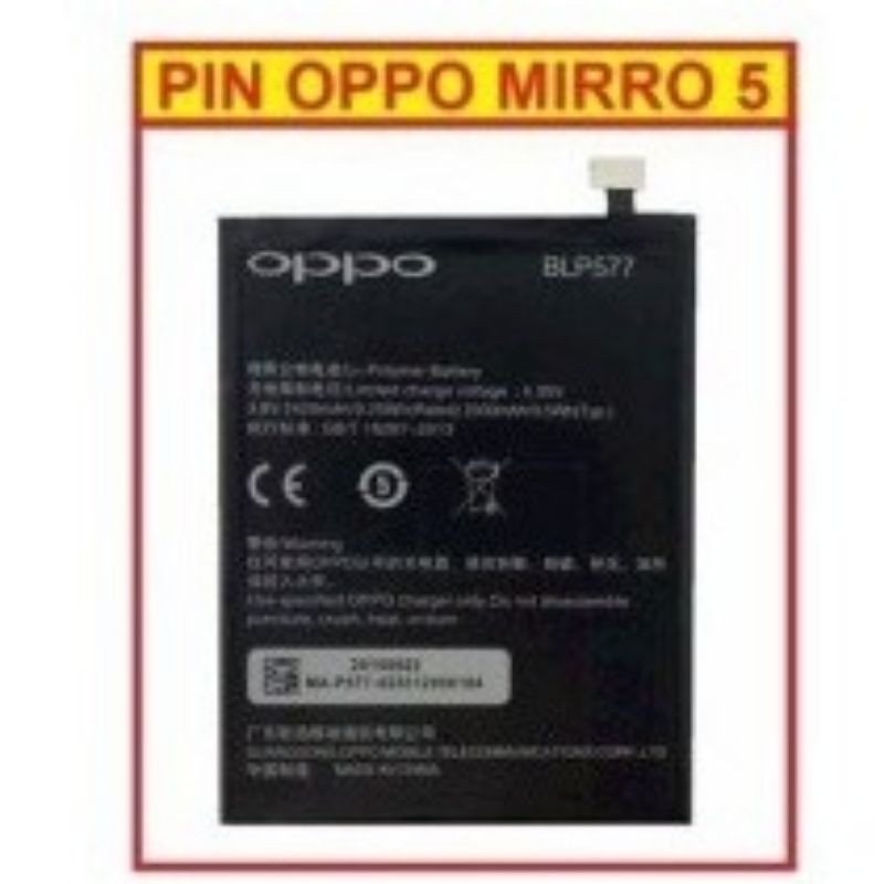 Pin OPPO Mirror 5/ A51W/Neo7( BLP577) chính hãng bảo hành 6 tháng.