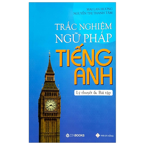 Sách - Trắc Nghiệm Ngữ Pháp Tiếng Anh - Lý Thuyết Và Bài Tập