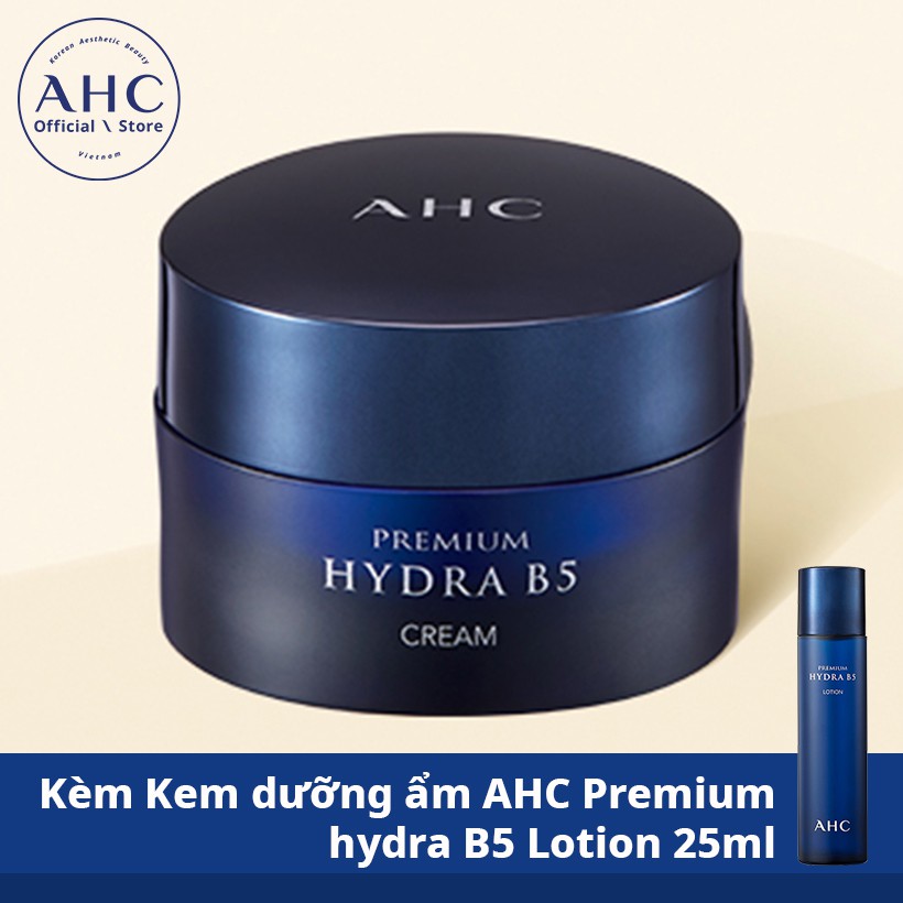 Combo Kem dưỡng da chống nếp nhăn AHC Premium Hydra B5 Cream 50ml + Kem dưỡng ẩm AHC Premium hydra B