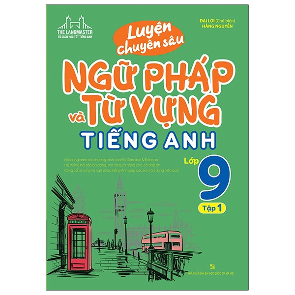 Sách - Luyện chuyên sâu ngữ pháp và từ vựng tiếng anh lớp 9 tập 1